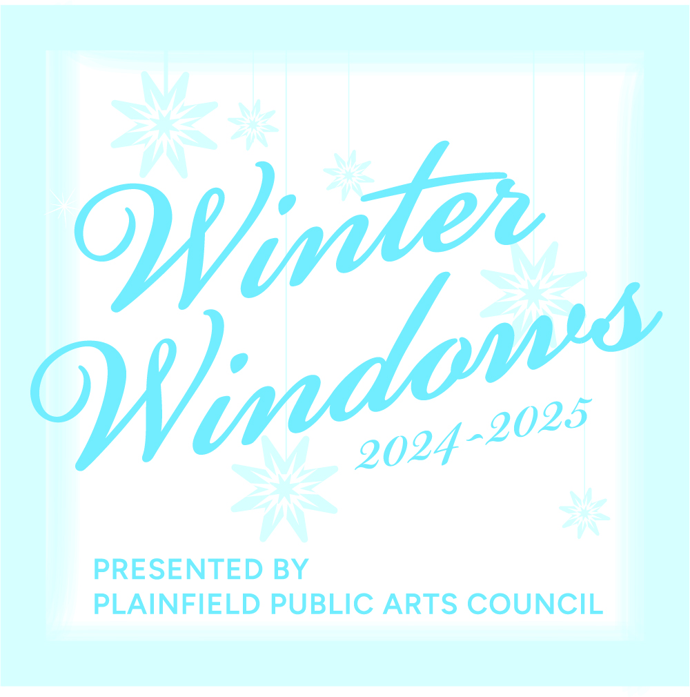 Plainfield Public Arts Council Presents – Winter Windows